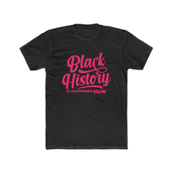 Black and Hot Pink "Black History is Happening Now" Tee